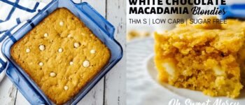 Caramel White Chocolate Macadamia Blondies | THM S, Low Carb, Sugar Free