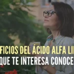 9 Beneficios del Ácido Alfa Lipoico que te interesa conocer