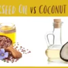 Flaxseed Oil vs Coconut Oil: Which is Better?