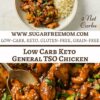 Best Sugar Free Low Carb Keto General Tso Chicken