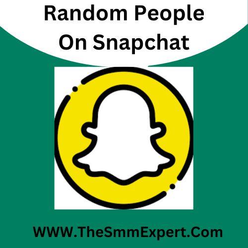 how to add random people on snapchat