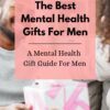 Find The Most Unique Mental Health Gift For Him In This Holiday Gift Guide