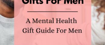 Find The Most Unique Mental Health Gift For Him In This Holiday Gift Guide