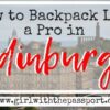 Backpacking Edinburgh: An Edinburgh Backpackers Guide to Saving Money in Scotland.