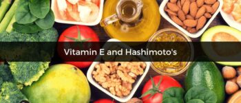 How Vitamin E Impacts Your Thyroid