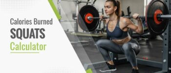 Calories Burned Squats Calculator