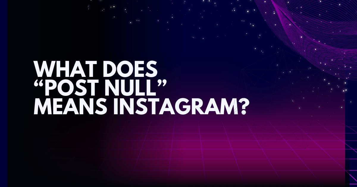 what does @(null) mean on instagram