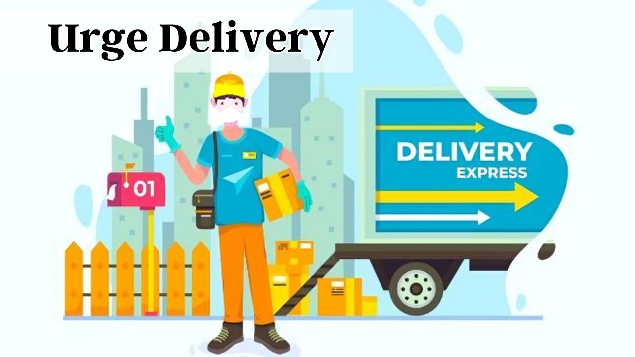 what does urge delivery mean?