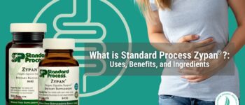 What is Standard Process Zypan®?: Uses, Benefits, and Ingredients