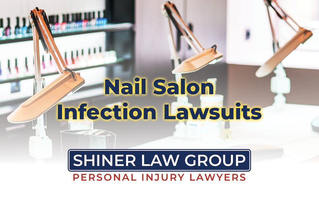 Nail Salon Infection Lawsuit