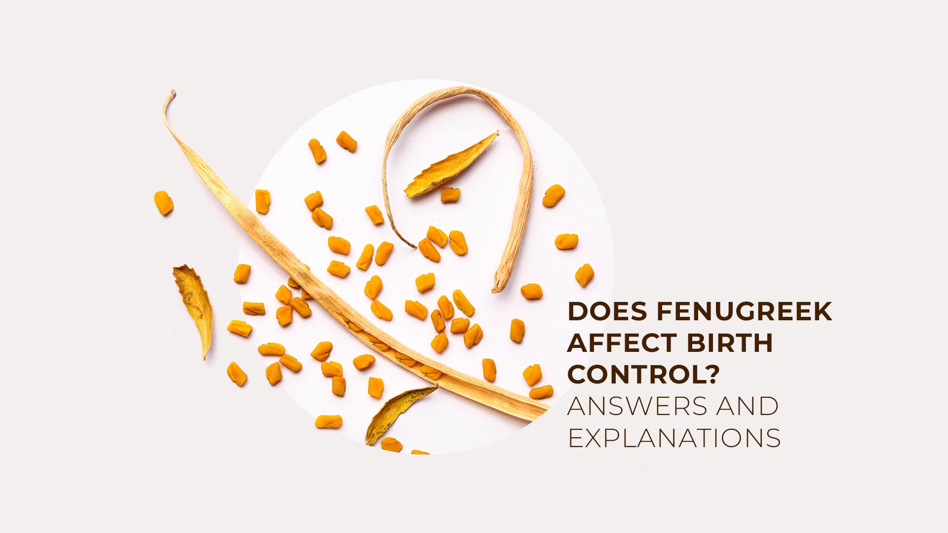 can you take fenugreek with birth control