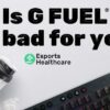 Is G FUEL Bad for You? Ingredient Breakdown