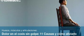 Dolor en el coxis sin golpe: 11 Causas y cómo aliviarlo