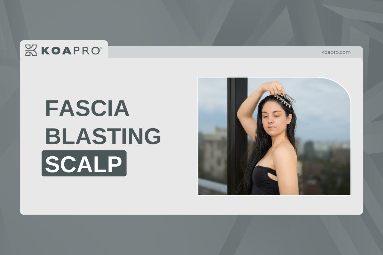 fascia blaster for hair growth