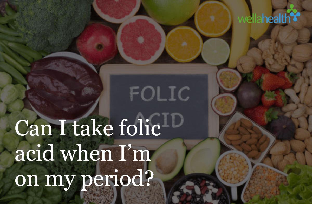 how long can folic acid delay period