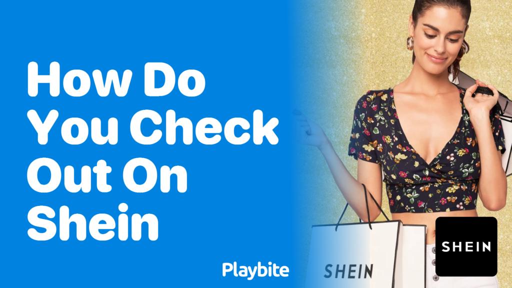 how to check out on shein