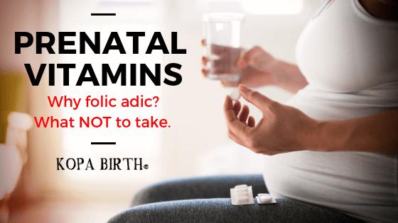 Prenatal Vitamins: Why Folic Acid? What NOT to Take?