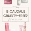 Is Caudalie Cruelty-Free, Vegan Or Clean? Here’s The Truth