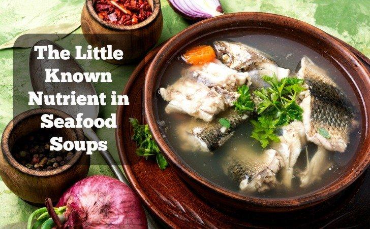 Little known nutrient in seafood soups