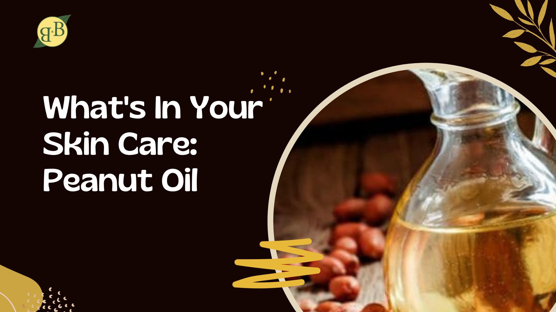 is peanut oil good for skin