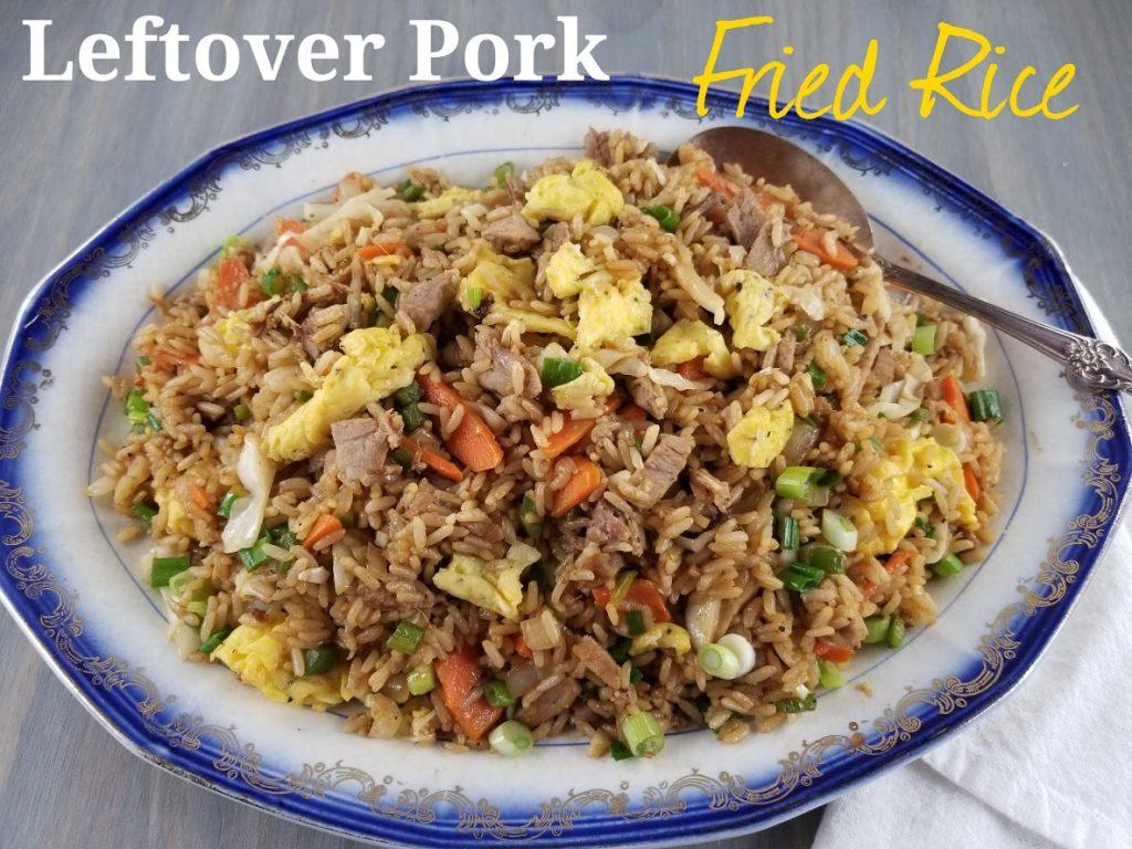 Platter of fried rice with title of Leftover Pork Fried Rice across top