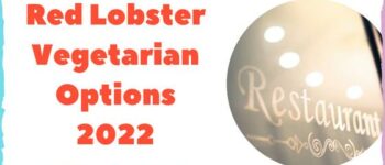 Red Lobster Vegetarian Options