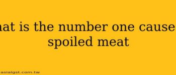 What is the number one cause of spoiled meat