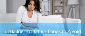 7 Bladder-Irritating Foods to Avoid